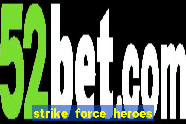 strike force heroes 2 hacked