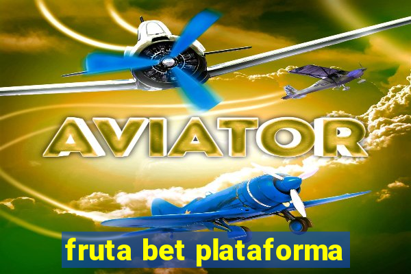 fruta bet plataforma