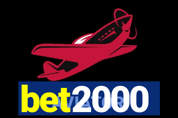 bet2000