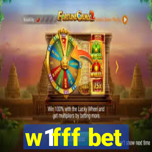 w1fff bet