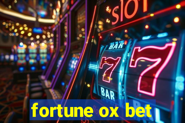 fortune ox bet