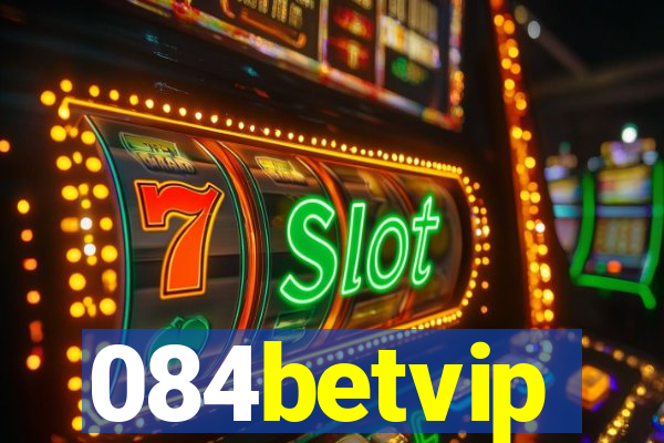 084betvip