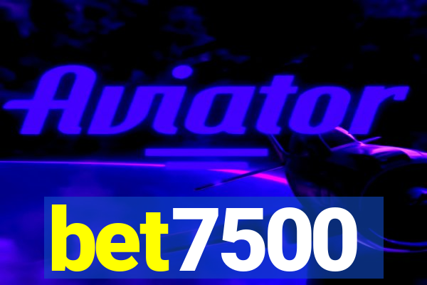 bet7500