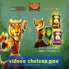 videos chelsea poe