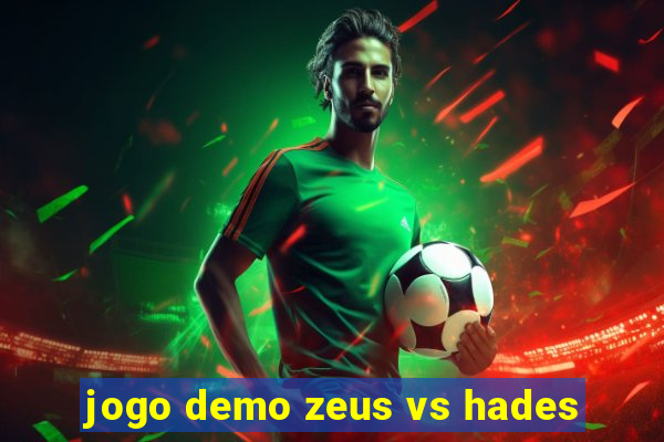 jogo demo zeus vs hades