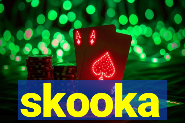 skooka