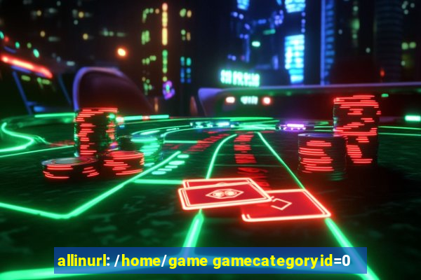 allinurl: /home/game gamecategoryid=0