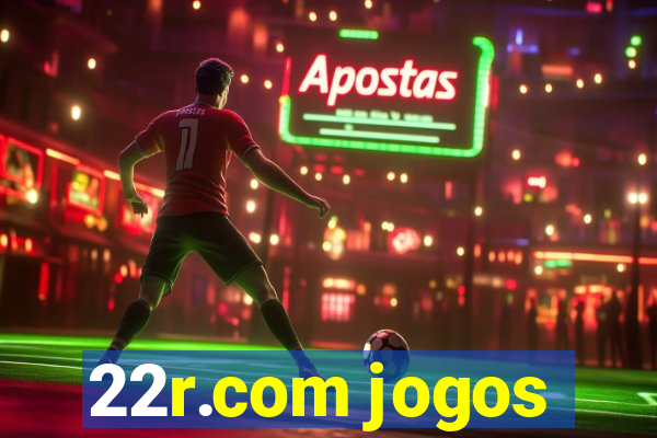 22r.com jogos