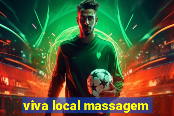 viva local massagem