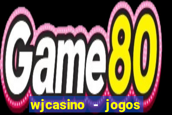 wjcasino - jogos slots premium