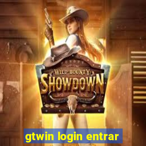 gtwin login entrar