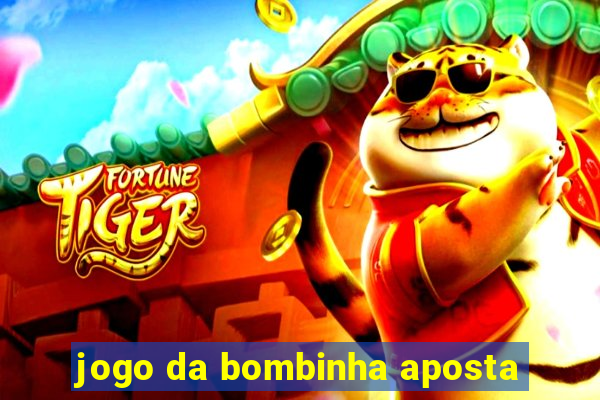 jogo da bombinha aposta