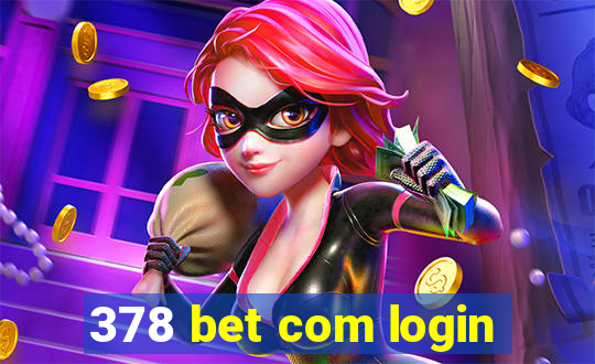 378 bet com login