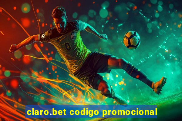 claro.bet codigo promocional