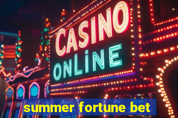 summer fortune bet