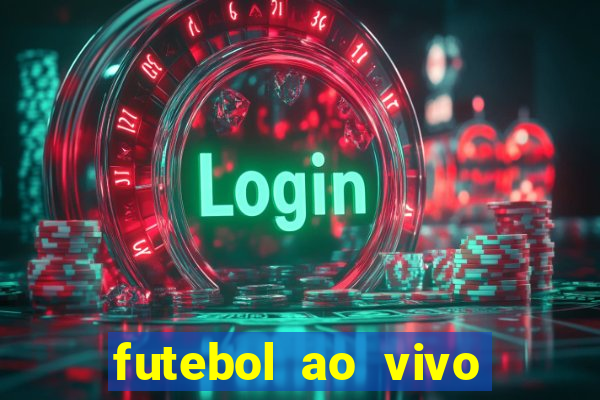 futebol ao vivo sem travar