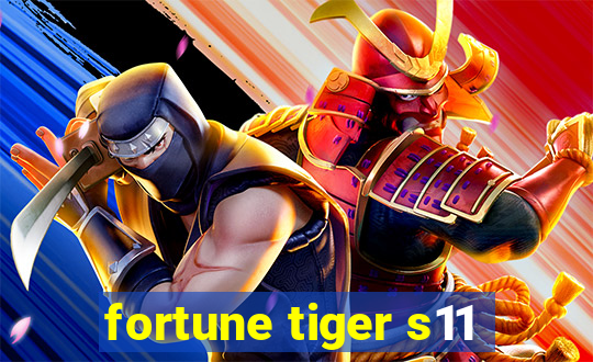 fortune tiger s11