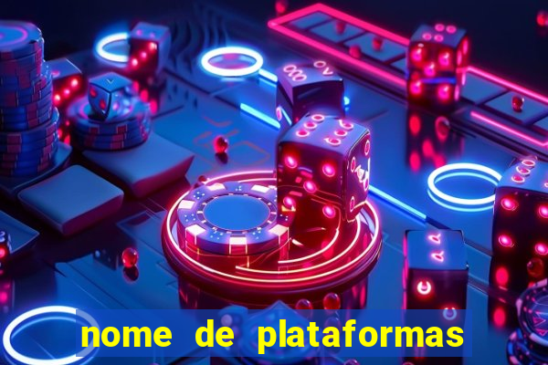 nome de plataformas de jogos