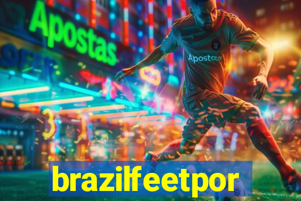 brazilfeetpor