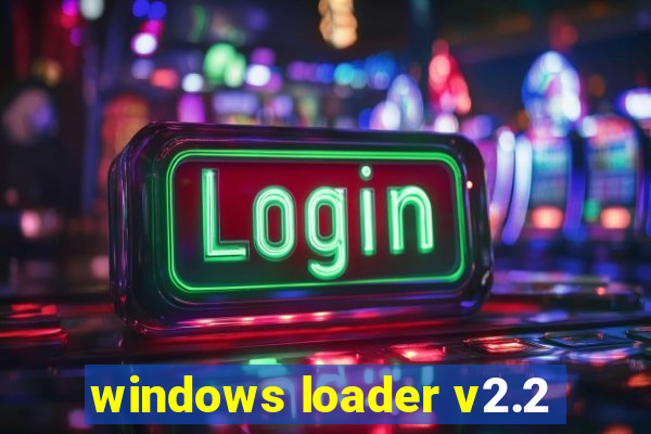 windows loader v2.2