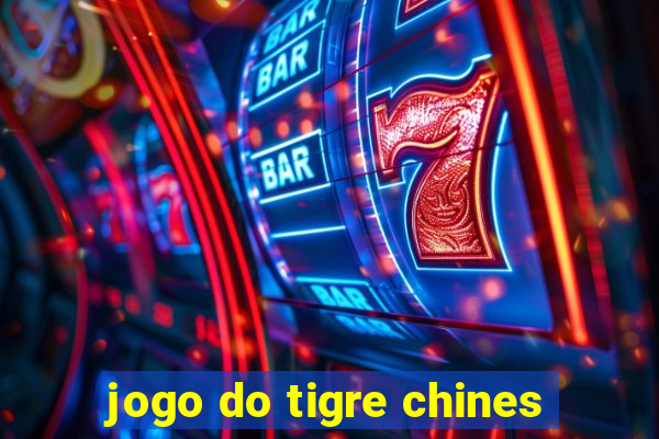 jogo do tigre chines