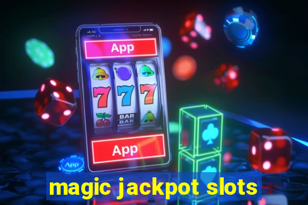 magic jackpot slots