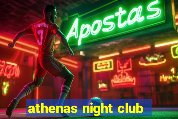 athenas night club