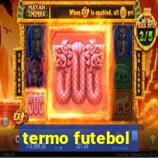 termo futebol