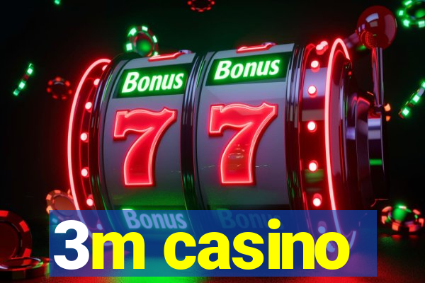 3m casino