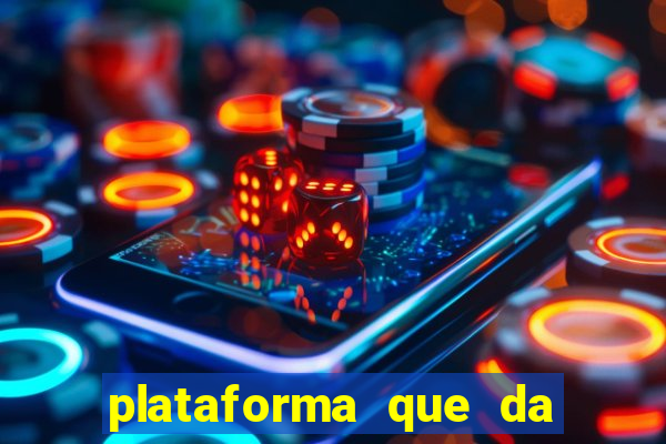 plataforma que da b?nus e paga no free