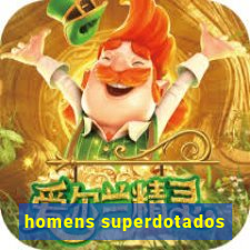 homens superdotados