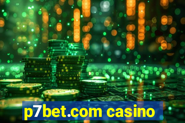 p7bet.com casino