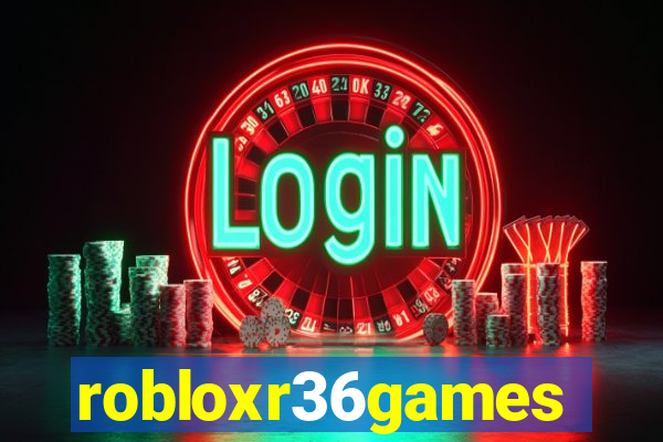 robloxr36games