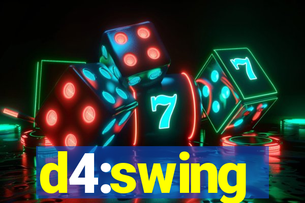 d4:swing