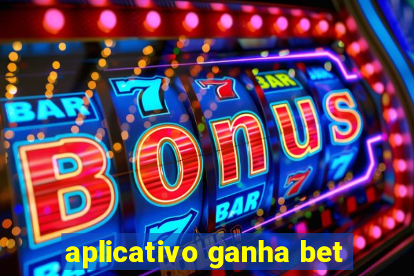 aplicativo ganha bet