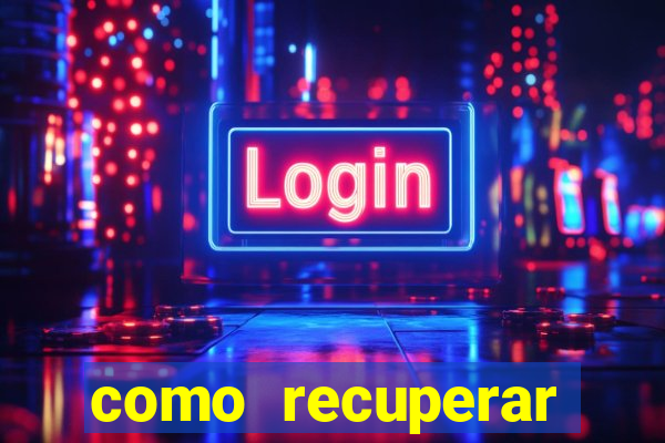 como recuperar senha do fortune tiger