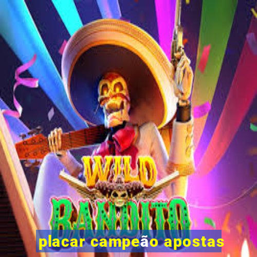 placar campeão apostas