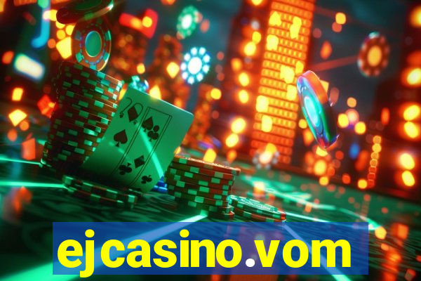 ejcasino.vom