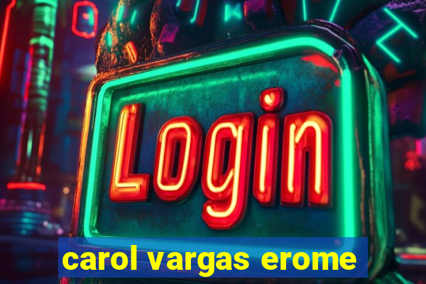 carol vargas erome