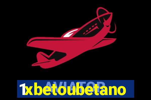 1xbetoubetano