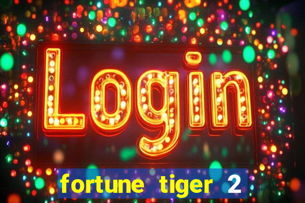 fortune tiger 2 revenge demo