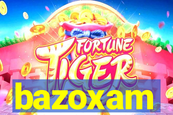 bazoxam