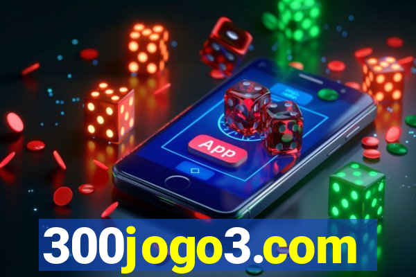 300jogo3.com