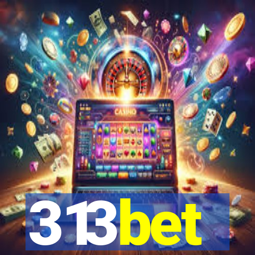 313bet