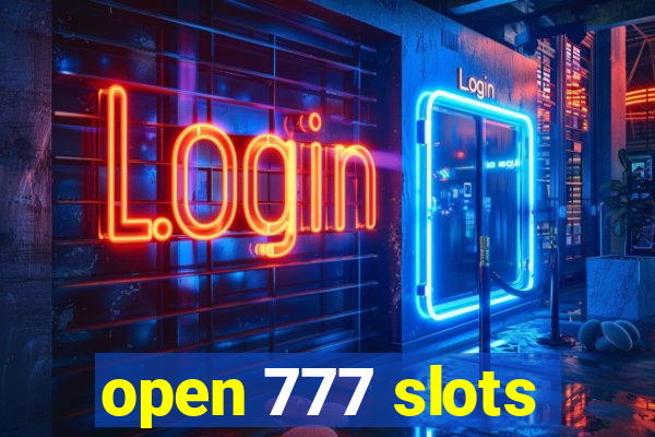 open 777 slots