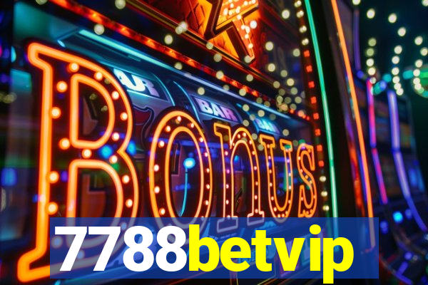 7788betvip