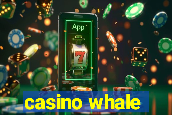 casino whale