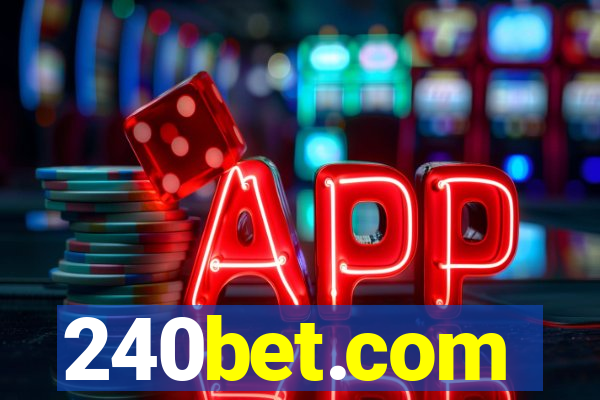 240bet.com