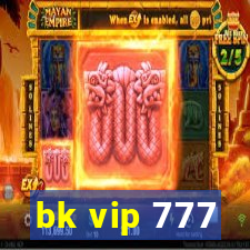 bk vip 777