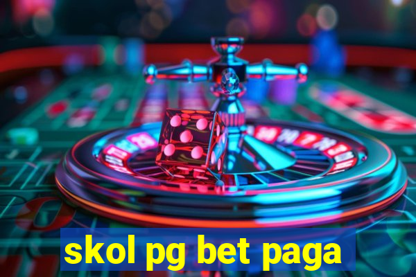 skol pg bet paga